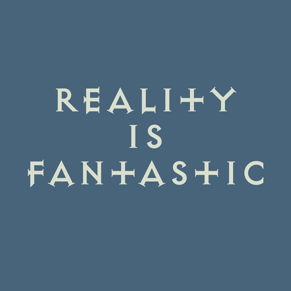 Reality is fantastic ♂️♀️